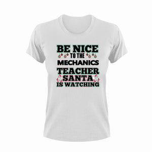 Be Nice To The Mechanics Teacher T-Shirtbe nice, Ladies, mechanics, Mens, school, teacher, teaching, Unisex