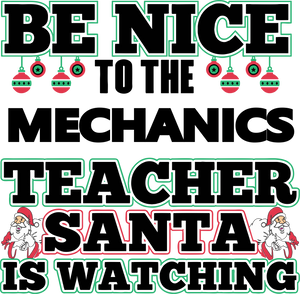 Be Nice to the Mechanics Teacher Santa is Watching Hoodie