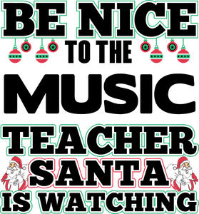 Be Nice to the Music Teacher Santa is Watching Hoodie