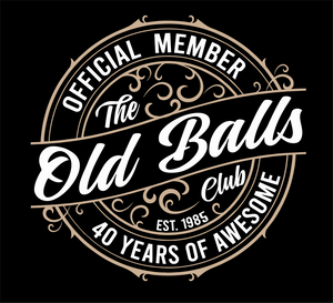Official Member The Old Balls Club 40 Years Of Awesome Est. 1985 Birthday T-Shirt