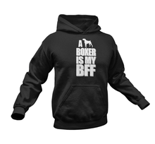 Load image into Gallery viewer, A Boxer Is My BFF Hoodie

