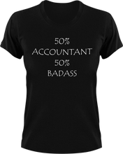 Load image into Gallery viewer, Badass Accountant T-Shirt50% 50%, accountant, badass, job, Ladies, Mens, Unisex
