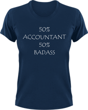 Load image into Gallery viewer, Badass Accountant T-Shirt50% 50%, accountant, badass, job, Ladies, Mens, Unisex
