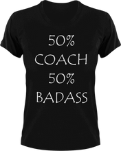 Load image into Gallery viewer, Badass Coach T-Shirt50% 50%, badass, coach, coaching, job, Ladies, Mens, sport, Unisex
