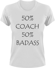 Load image into Gallery viewer, Badass Coach T-Shirt50% 50%, badass, coach, coaching, job, Ladies, Mens, sport, Unisex
