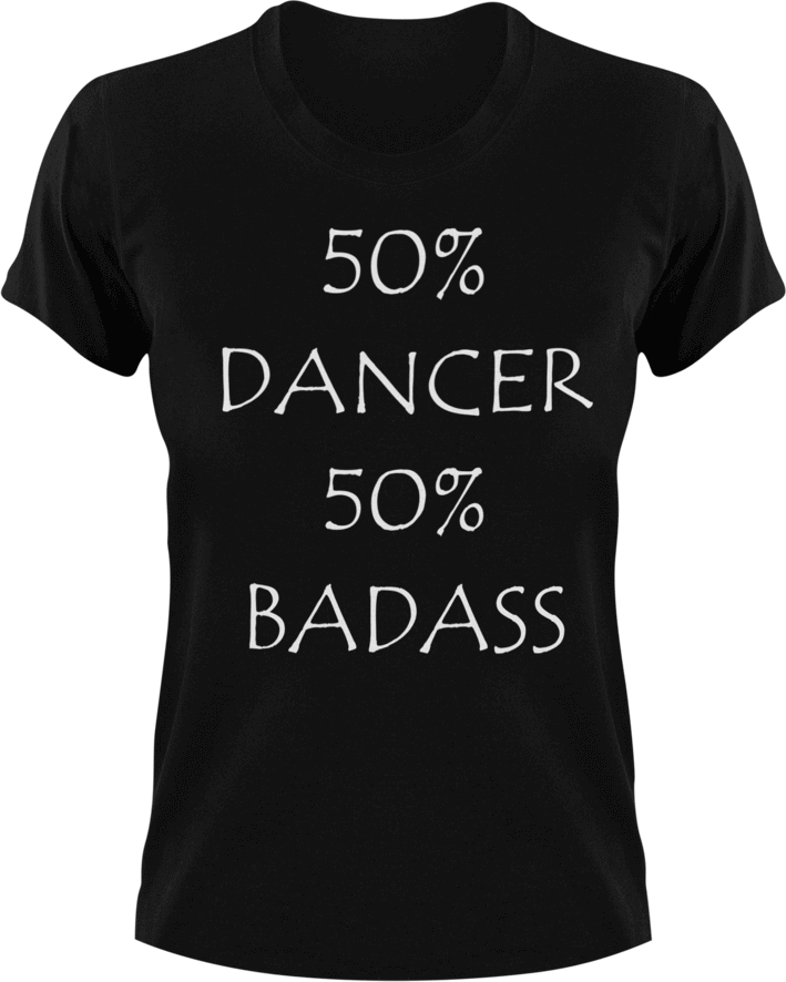 Badass Dancer T-Shirt50% 50%, badass, Belly dancing, dance, Dancer, dancing, Ladies, Mens, sport, Unisex