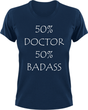 Load image into Gallery viewer, Badass Doctor T-Shirt50% 50%, badass, doctor, job, Ladies, medical, medicine, Mens, Unisex
