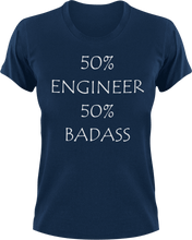 Load image into Gallery viewer, Badass Engineer T-Shirt50% 50%, badass, engineer, job, Ladies, Mens, Unisex
