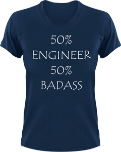 Badass Engineer T-Shirt50% 50%, badass, engineer, job, Ladies, Mens, Unisex