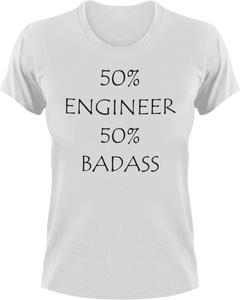 Badass Engineer T-Shirt50% 50%, badass, engineer, job, Ladies, Mens, Unisex