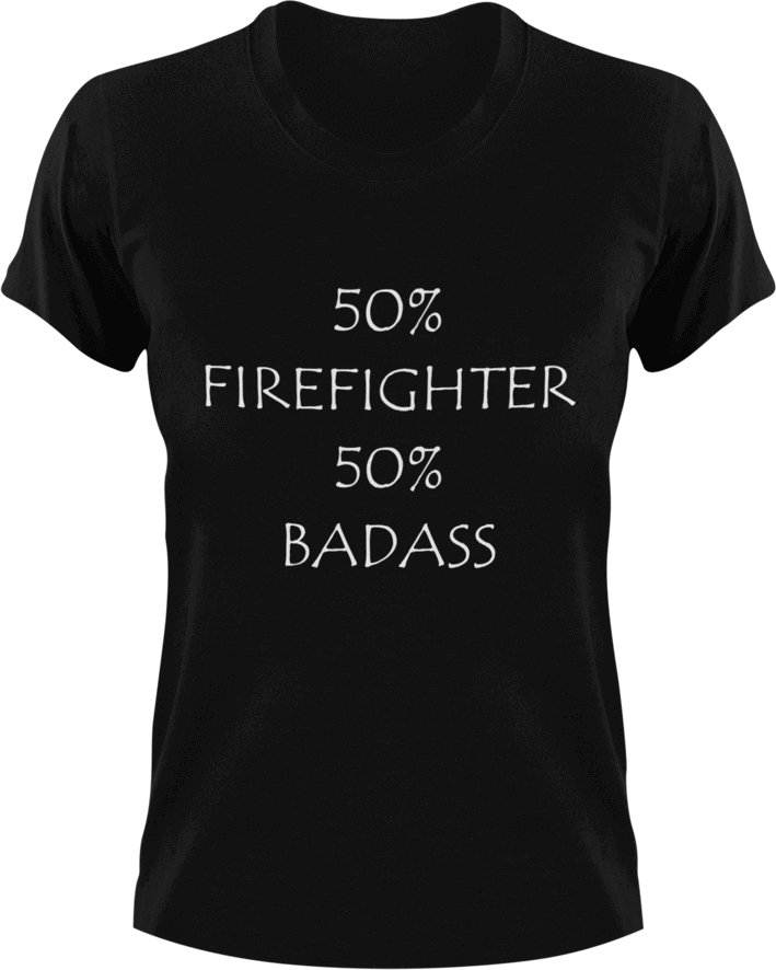 Badass Firefighter T-Shirt50% 50%, badass, fire, Firefighter, fireman, firetruck, job, Ladies, Mens, Unisex