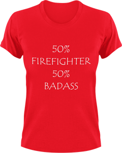 Badass Firefighter T-Shirt50% 50%, badass, fire, Firefighter, fireman, firetruck, job, Ladies, Mens, Unisex