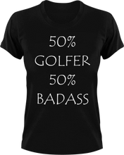 Load image into Gallery viewer, Badass Golfer T-Shirt50% 50%, badass, golf, golfer, Ladies, Mens, sport, Unisex
