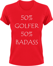 Load image into Gallery viewer, Badass Golfer T-Shirt50% 50%, badass, golf, golfer, Ladies, Mens, sport, Unisex
