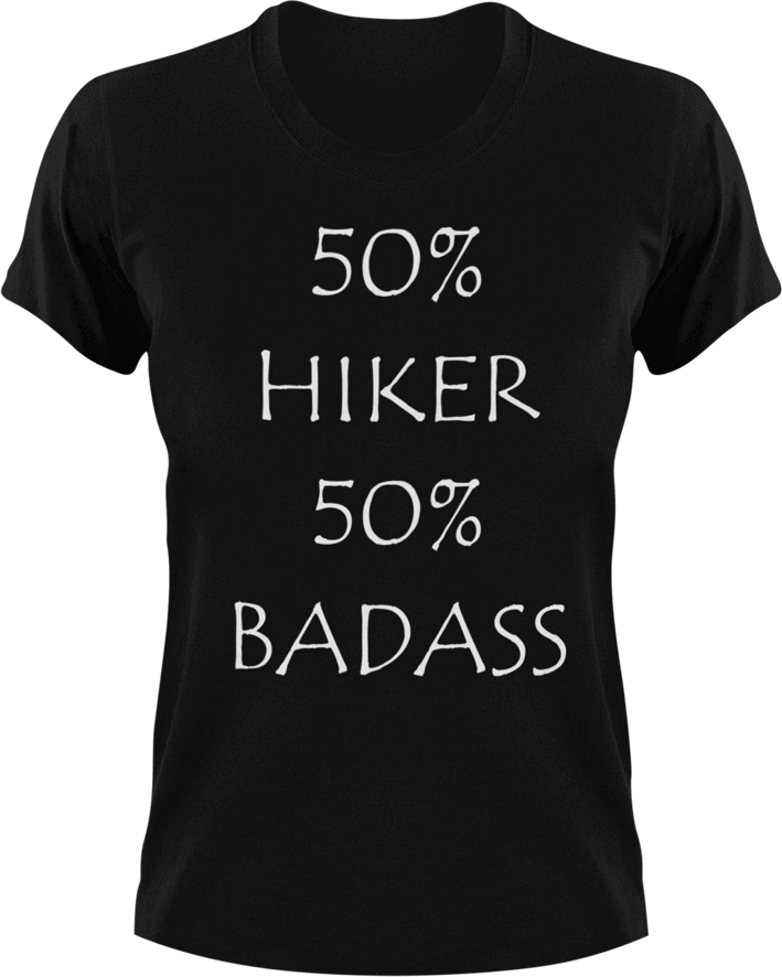 Badass Hiker T-Shirt50% 50%, Adventure, badass, camping, Hike, hiking, Ladies, Mens, rock-climbing, Unisex
