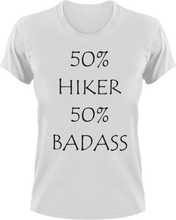 Load image into Gallery viewer, Badass Hiker T-Shirt50% 50%, Adventure, badass, camping, Hike, hiking, Ladies, Mens, rock-climbing, Unisex
