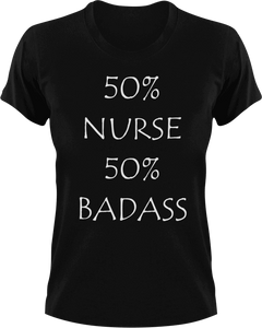 Badass Nurse T-Shirt50% 50%, badass, job, Ladies, medical, medicine, Mens, night nurses, nurse, Unisex