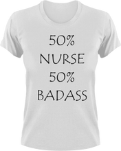 Load image into Gallery viewer, Badass Nurse T-Shirt50% 50%, badass, job, Ladies, medical, medicine, Mens, night nurses, nurse, Unisex
