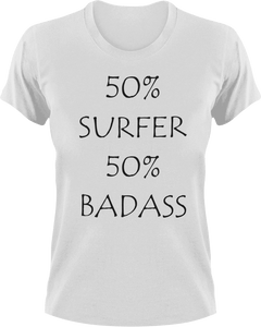 Badass Surfer T-Shirt50% 50%, Adventure, badass, Ladies, Mens, sport, surfboarder, surfer, surfing, Unisex