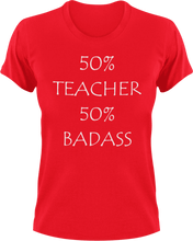 Load image into Gallery viewer, Badass Teacher T-Shirt50% 50%, badass, job, Ladies, Mens, school, teacher, Unisex
