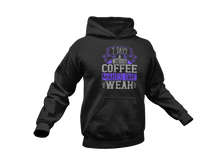 Load image into Gallery viewer, 7 Days Without Coffee Makes You Weak Hoodie
