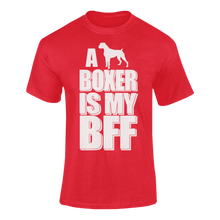 Load image into Gallery viewer, A Boxer Is My BFF Dog T-Shirtbff, boxer, dogs, funny, Ladies, Mens, pets, Unisex
