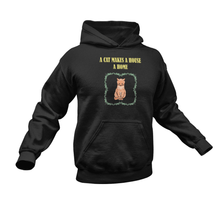 Load image into Gallery viewer, A Cat Makes A House A Home Hoodie
