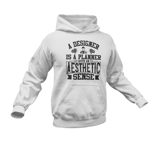A Designer Is A Planner With Aesthetic Novelty Hoodie