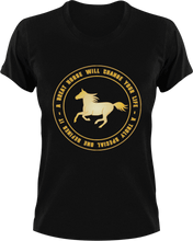 Load image into Gallery viewer, A great horse will change your life T-Shirthorse, horses, Ladies, Mens, Unisex
