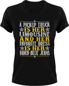A pick up truck is her limousine T-Shirtcountry, couple, couples, jeans, Ladies, Mens, Unisex