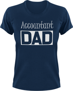 Accountant DAD T-Shirtaccountant, accounting, Awesome, cool dad, dad, Ladies, Mens, Unisex