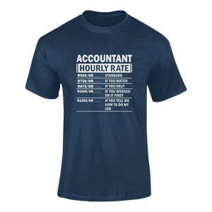 Accountant Hourly Rate Novelty T-Shirtaccountant, accounting, funny, Hourly Rate, hourly rates, Ladies, Mens, Unisex