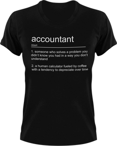 Accountant T-Shirtaccountant, job, Ladies, Mens, noun, Unisex