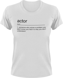 Actor T-Shirtactor, job, Ladies, Mens, noun, Unisex