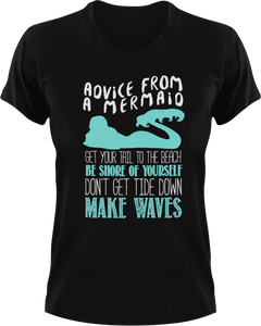 Advice from a mermaid T-Shirtfantasy, Ladies, Mens, mermaid, motivation, Unisex