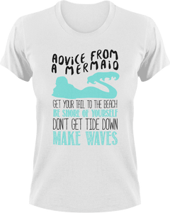 Advice from a mermaid T-Shirtfantasy, Ladies, Mens, mermaid, motivation, Unisex