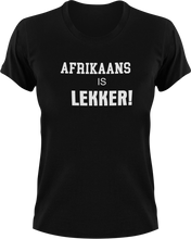 Load image into Gallery viewer, Afrikaans Is Lekker Afrikaans T-Shirtafrikaans, fun, Ladies, lekker, Mens, Unisex
