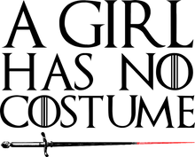 Load image into Gallery viewer, A girl has no costume T-Shirtcostume, Game of Thrones, girl, Ladies, Mens, Unisex
