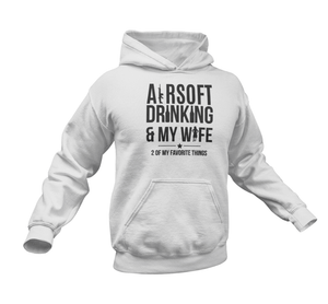 Airsoft Drinking And My Wife Hoodie