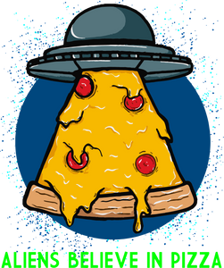 Aliens Believe In Pizza T-ShirtAliens, fast food, food, Ladies, Mens, pizza, Unisex