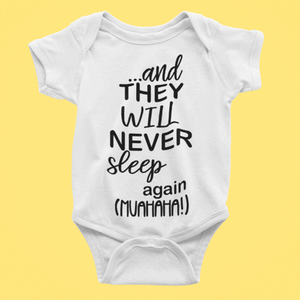 and they will never sleep again Baby Vest