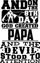 Load image into Gallery viewer, And on the 8th day God created Papa T-Shirtchristian, dad, fatherhood, Fathers day, Ladies, Mens, Unisex
