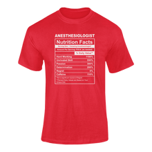 Load image into Gallery viewer, Anesthesiologist Nutrition Facts Funny T-ShirtAnesthesiologist, funny, Ladies, medical, Mens, Nutrition Facts, Unisex
