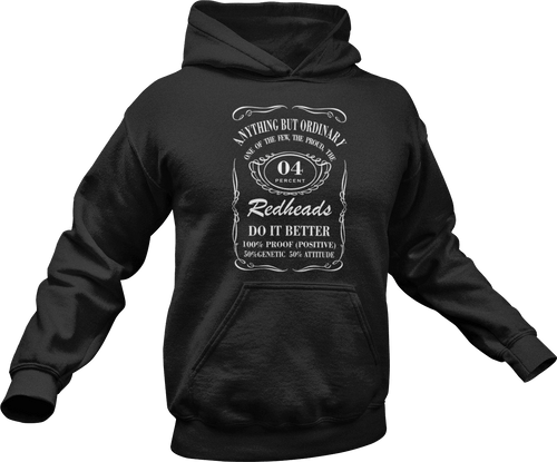 Anything but ordinary redheads do it better printed on a black hoodie