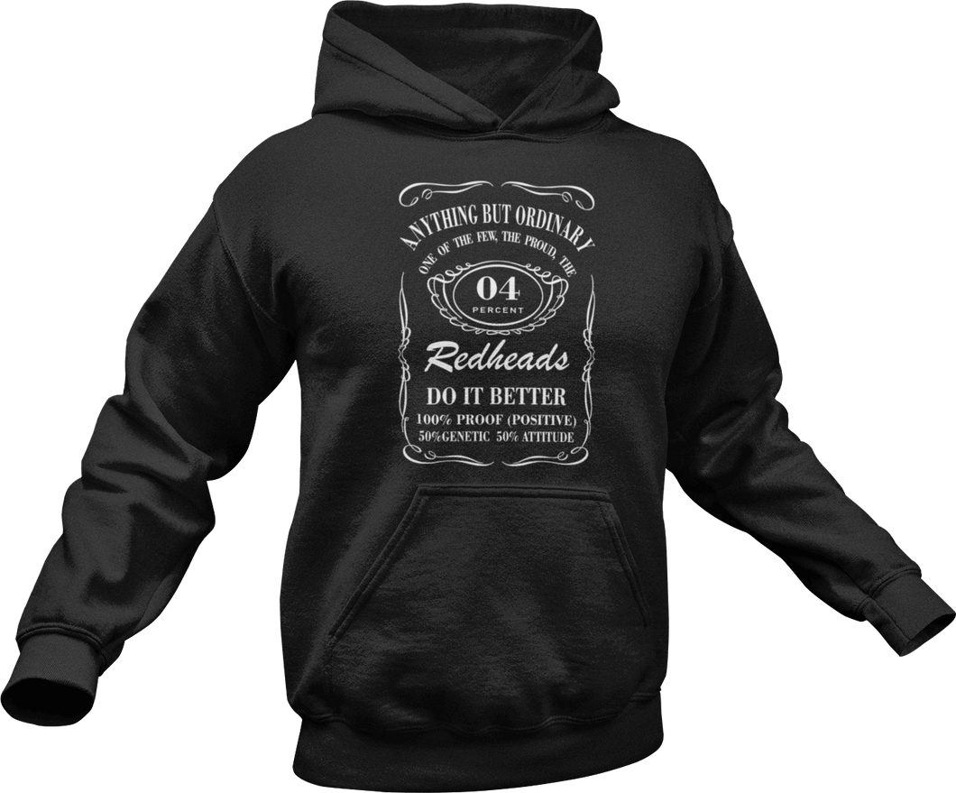 Anything but ordinary redheads do it better printed on a black hoodie
