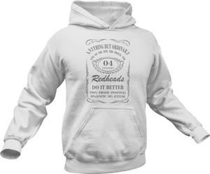 Anything but ordinary redheads do it better printed on a white hoodie