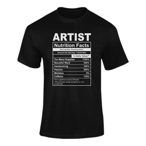 Artist Nutrition Facts Novelty T-Shirtart, artist, funny, Ladies, Mens, Nutrition Facts, Unisex