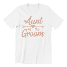 Load image into Gallery viewer, Aunt of the groom printed on a white t-shirt
