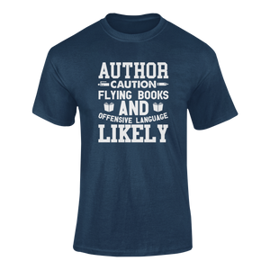 Author Caution Flying Books Funny T-Shirtauthor, books, caution, Caution Flying Items and Offensive Language, funny, Ladies, Mens, Unisex, writer, writing