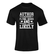 Load image into Gallery viewer, Author Caution Flying Books Funny T-Shirtauthor, books, caution, Caution Flying Items and Offensive Language, funny, Ladies, Mens, Unisex, writer, writing
